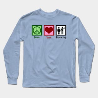 Peace Love Parenting Long Sleeve T-Shirt